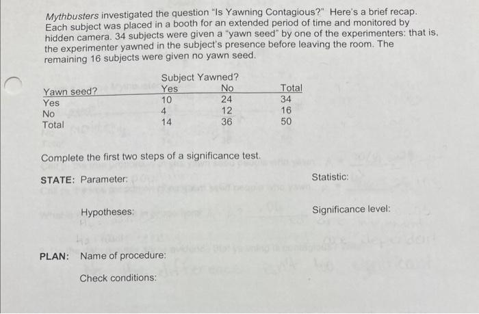 Mythbusters investigated the question is yawning contagious